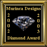 FIRST recipient of Murinca Designs DIAMOND Award